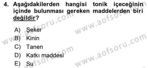 İçecek Bilgisi Dersi 2025 - 2026 Yılı (Vize) Ara Sınav Soruları 4. Soru