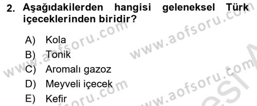 İçecek Bilgisi Dersi 2025 - 2026 Yılı (Final) Dönem Sonu Sınav Soruları 2. Soru