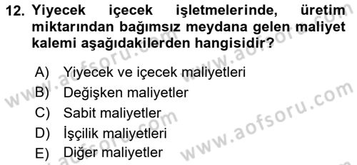 Yiyecek Ve İçecek İşletmeciliği Dersi 2020 - 2021 Yılı Yaz Okulu Sınav Soruları 12. Soru