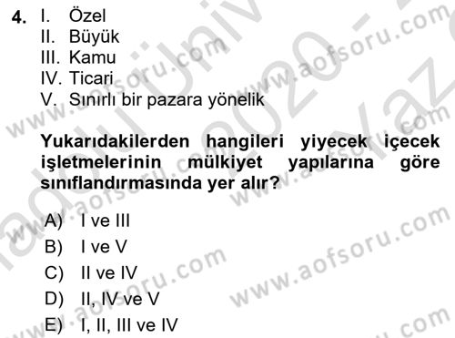 Yiyecek Ve İçecek İşletmeciliği Dersi 2020 - 2021 Yılı Yaz Okulu Sınav Soruları 4. Soru