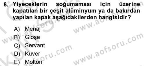 Yiyecek Ve İçecek İşletmeciliği Dersi 2020 - 2021 Yılı Yaz Okulu Sınav Soruları 8. Soru