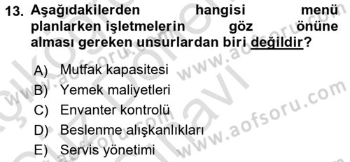 Yiyecek Ve İçecek İşletmeciliği Dersi 2021 - 2022 Yılı (Final) Dönem Sonu Sınav Soruları 13. Soru