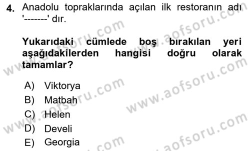 Yiyecek Ve İçecek İşletmeciliği Dersi 2021 - 2022 Yılı (Final) Dönem Sonu Sınav Soruları 4. Soru