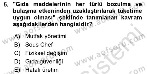 Yiyecek Ve İçecek İşletmeciliği Dersi 2021 - 2022 Yılı (Final) Dönem Sonu Sınav Soruları 5. Soru