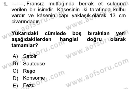 Yiyecek Ve İçecek İşletmeciliği Dersi 2021 - 2022 Yılı Yaz Okulu Sınav Soruları 1. Soru
