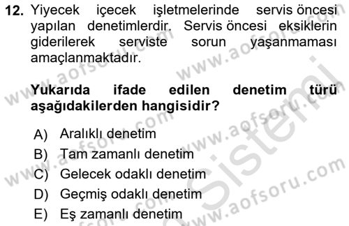 Yiyecek Ve İçecek İşletmeciliği Dersi 2021 - 2022 Yılı Yaz Okulu Sınav Soruları 12. Soru
