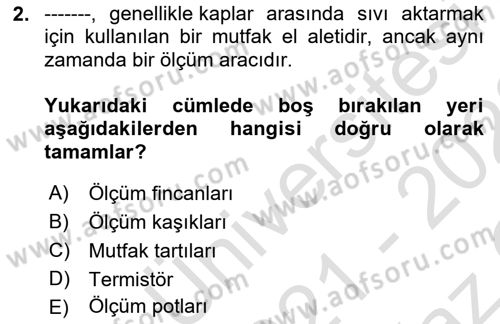 Yiyecek Ve İçecek İşletmeciliği Dersi 2021 - 2022 Yılı Yaz Okulu Sınav Soruları 2. Soru