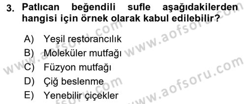 Yiyecek Ve İçecek İşletmeciliği Dersi 2021 - 2022 Yılı Yaz Okulu Sınav Soruları 3. Soru