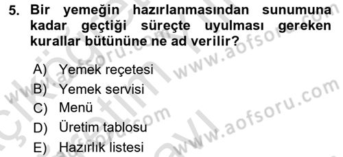 Yiyecek Ve İçecek İşletmeciliği Dersi 2021 - 2022 Yılı Yaz Okulu Sınav Soruları 5. Soru