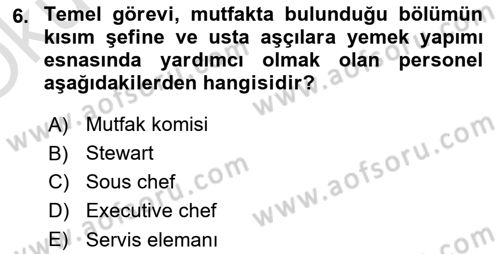 Yiyecek Ve İçecek İşletmeciliği Dersi 2021 - 2022 Yılı Yaz Okulu Sınav Soruları 6. Soru
