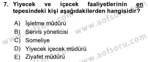 Yiyecek Ve İçecek İşletmeciliği Dersi 2021 - 2022 Yılı Yaz Okulu Sınav Soruları 7. Soru