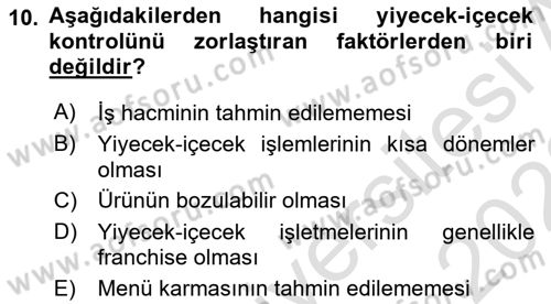 Yiyecek Ve İçecek İşletmeciliği Dersi 2022 - 2023 Yılı (Final) Dönem Sonu Sınav Soruları 10. Soru