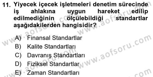Yiyecek Ve İçecek İşletmeciliği Dersi 2022 - 2023 Yılı (Final) Dönem Sonu Sınav Soruları 11. Soru