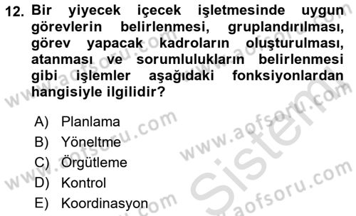 Yiyecek Ve İçecek İşletmeciliği Dersi 2022 - 2023 Yılı (Final) Dönem Sonu Sınav Soruları 12. Soru