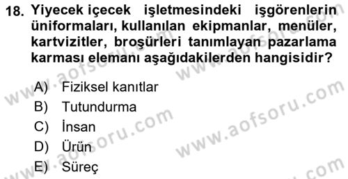 Yiyecek Ve İçecek İşletmeciliği Dersi 2022 - 2023 Yılı (Final) Dönem Sonu Sınav Soruları 18. Soru
