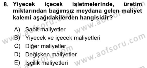 Yiyecek Ve İçecek İşletmeciliği Dersi 2022 - 2023 Yılı (Final) Dönem Sonu Sınav Soruları 8. Soru