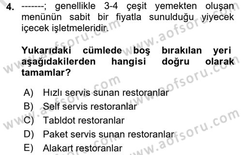 Yiyecek Ve İçecek İşletmeciliği Dersi 2022 - 2023 Yılı Yaz Okulu Sınav Soruları 4. Soru