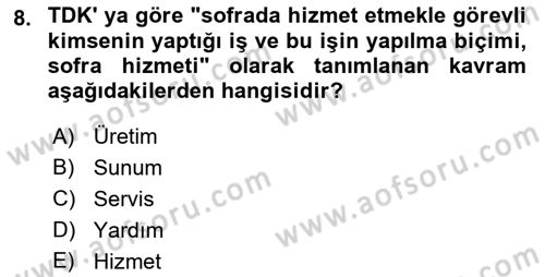 Yiyecek Ve İçecek İşletmeciliği Dersi 2022 - 2023 Yılı Yaz Okulu Sınav Soruları 8. Soru