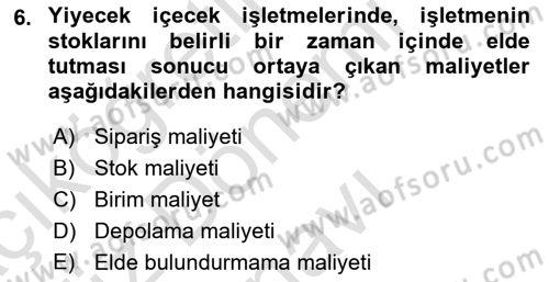 Yiyecek Ve İçecek İşletmeciliği Dersi 2023 - 2024 Yılı (Final) Dönem Sonu Sınav Soruları 6. Soru
