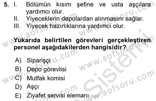 Yiyecek Ve İçecek İşletmeciliği Dersi 2023 - 2024 Yılı Yaz Okulu Sınav Soruları 5. Soru