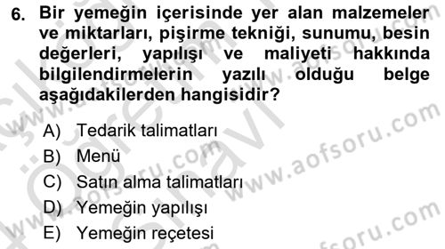 Yiyecek Ve İçecek İşletmeciliği Dersi 2023 - 2024 Yılı Yaz Okulu Sınav Soruları 6. Soru