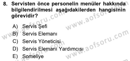 Yiyecek Ve İçecek İşletmeciliği Dersi 2023 - 2024 Yılı Yaz Okulu Sınav Soruları 8. Soru