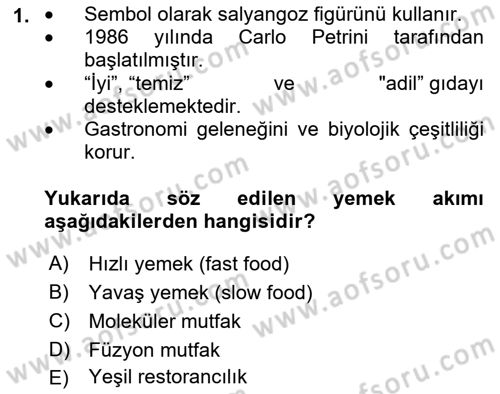 Yiyecek Ve İçecek İşletmeciliği Dersi Ara Sınavı Deneme Sınav Soruları 1. Soru