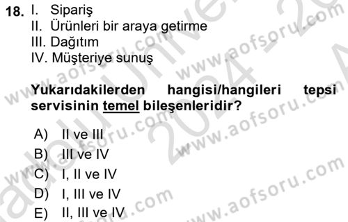 Yiyecek Ve İçecek İşletmeciliği Dersi Ara Sınavı Deneme Sınav Soruları 18. Soru