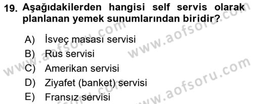 Yiyecek Ve İçecek İşletmeciliği Dersi Ara Sınavı Deneme Sınav Soruları 19. Soru