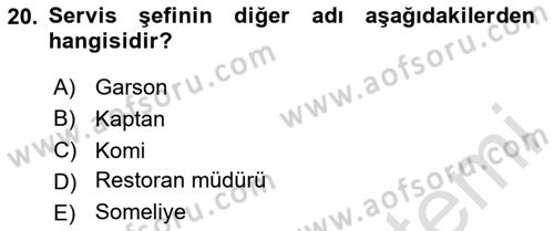 Yiyecek Ve İçecek İşletmeciliği Dersi 2024 - 2025 Yılı (Vize) Ara Sınav Soruları 20. Soru