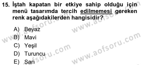 Menü Yönetimi Dersi 2016 - 2017 Yılı (Vize) Ara Sınav Soruları 15. Soru