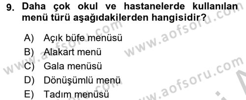 Menü Yönetimi Dersi 2016 - 2017 Yılı (Vize) Ara Sınav Soruları 9. Soru