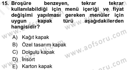 Menü Yönetimi Dersi 2017 - 2018 Yılı (Vize) Ara Sınav Soruları 15. Soru