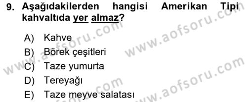 Menü Yönetimi Dersi 2017 - 2018 Yılı (Vize) Ara Sınav Soruları 9. Soru
