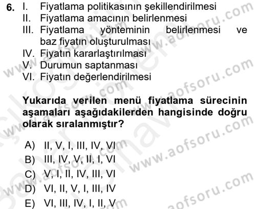 Menü Yönetimi Dersi 2017 - 2018 Yılı (Final) Dönem Sonu Sınavı 6. Soru