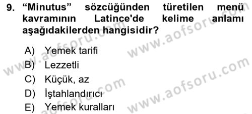 Menü Yönetimi Dersi 2018 - 2019 Yılı (Vize) Ara Sınav Soruları 9. Soru