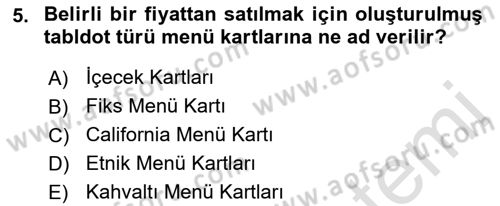 Menü Yönetimi Dersi 2021 - 2022 Yılı (Vize) Ara Sınav Soruları 5. Soru