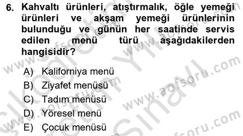Menü Yönetimi Dersi 2021 - 2022 Yılı (Vize) Ara Sınav Soruları 6. Soru