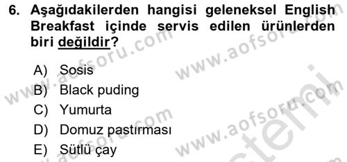 Dünya Mutfakları Dersi 2024 - 2025 Yılı (Vize) Ara Sınav Soruları 6. Soru