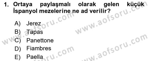 Dünya Mutfakları Dersi 2024 - 2025 Yılı (Final) Dönem Sonu Sınav Soruları 1. Soru