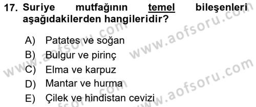 Dünya Mutfakları Dersi 2024 - 2025 Yılı (Final) Dönem Sonu Sınav Soruları 17. Soru
