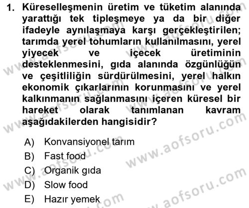 Gastronomide Yeni Akımlar Dersi 2023 - 2024 Yılı (Vize) Ara Sınav Soruları 1. Soru