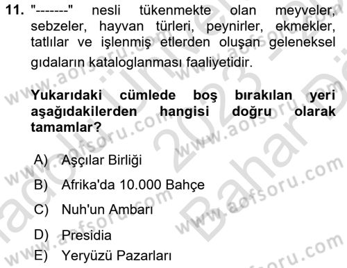 Gastronomide Yeni Akımlar Dersi 2023 - 2024 Yılı (Vize) Ara Sınav Soruları 11. Soru