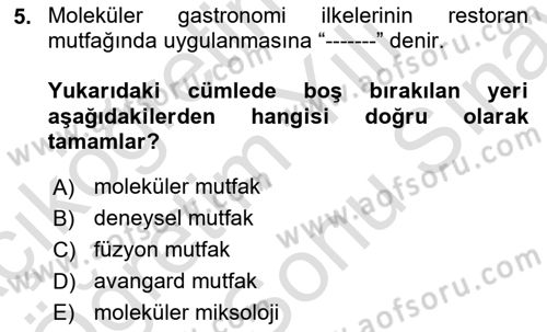 Gastronomide Yeni Akımlar Dersi 2023 - 2024 Yılı (Final) Dönem Sonu Sınav Soruları 5. Soru