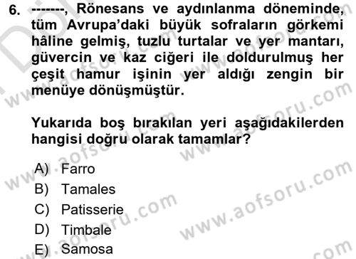 Gastronomide Yeni Akımlar Dersi 2023 - 2024 Yılı (Final) Dönem Sonu Sınav Soruları 6. Soru