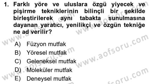 Gastronomide Yeni Akımlar Dersi 2024 - 2025 Yılı (Vize) Ara Sınav Soruları 1. Soru