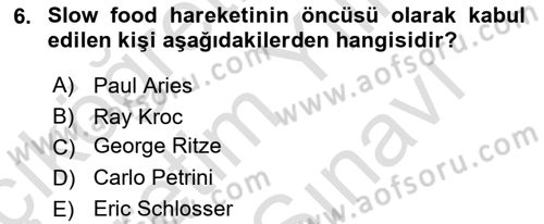 Gastronomide Yeni Akımlar Dersi 2024 - 2025 Yılı (Vize) Ara Sınav Soruları 6. Soru