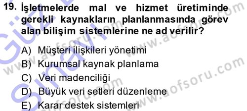 Temel Bilgi Teknolojileri 1 Dersi 2013 - 2014 Yılı (Vize) Ara Sınavı 19. Soru
