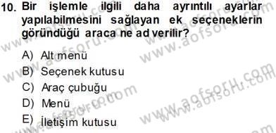 Temel Bilgi Teknolojileri 1 Dersi 2013 - 2014 Yılı Tek Ders Sınavı 10. Soru