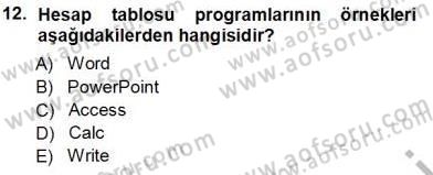 Temel Bilgi Teknolojileri 1 Dersi 2013 - 2014 Yılı Tek Ders Sınavı 12. Soru